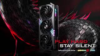 MSI GeForce RTX™ 40 Series GAMING X TRIO - Play Hard anuncio