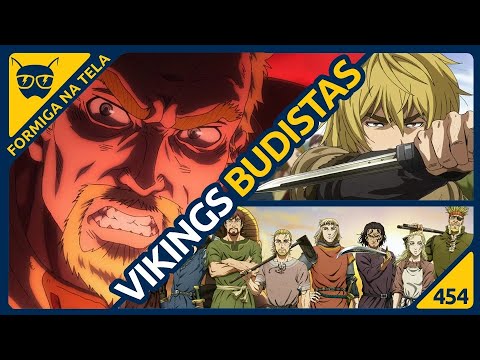 Vinland Saga e seus vikings budistas | Formiga na Tela 454 - Formiga Elétrica