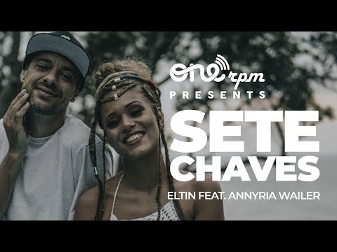 Eltin feat. Annyria Wailer - Sete Chaves (Clipe Oficial)