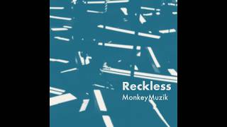 Reckless