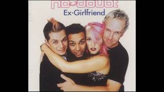 No Doubt   Ex Girlfriend