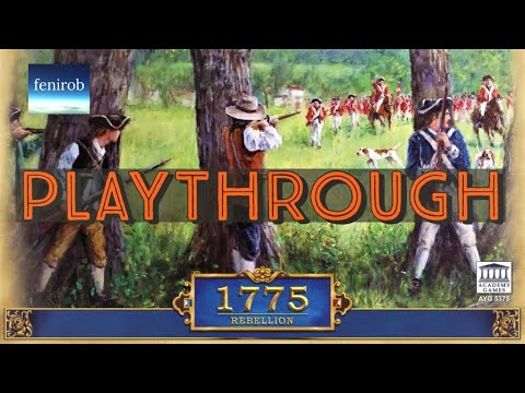 1775: Rebellion Board Game | Playthrough