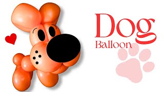 DOG: BALLOON ANIMALS FOR BEGINNERS