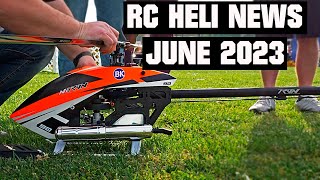 RC Heli News June 2023