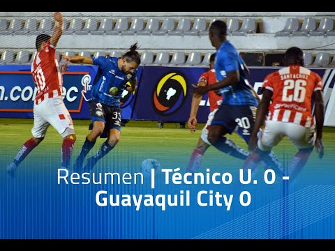 Resumen: Técnico U. 0 - Guayaquil City 0