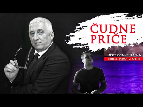 ČUDNE PRIČE 28 - Misterija nestanka MATEJE PERIŠA iz Splita‼️