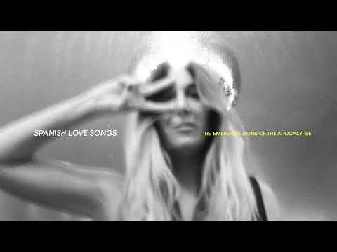 Re-Emerging Signs Of The Apocalypse - Spanish Love Songs