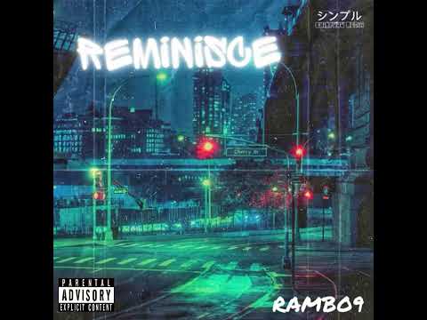 Reminisce - RAMBO9 & Shinpuru