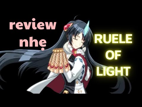 (Đã Cũ - hiện đã có clip mới) Review nhẹ Ruele Of Light - Epic Seven
