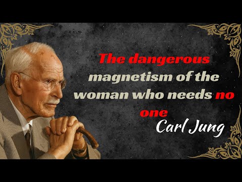 The Dangerous Magnetism Of The Woman Who Needs No One — Carl Jung