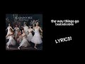 The Way Things Go Beabadoobee LYRICS
