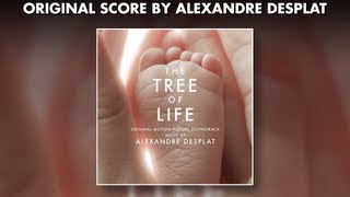 Alexandre Desplat - The Tree Of Life - Official Soundtrack Preview #AlexandreDesplat