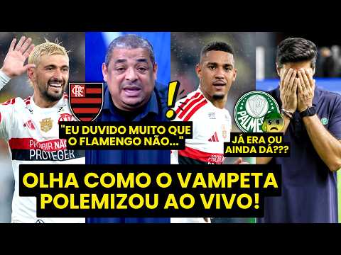 JÁ ERA??? “EU VOU SER SINCERO! Velho, o FLAMENGO pra mim…” VAMPETA POLEMIZA sobre o BRASILEIRÃO!