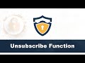 Unsubscribe Function
