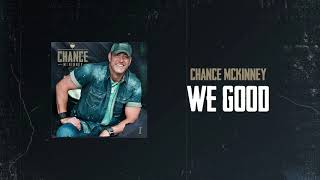Chance McKinney - We Good (audio)