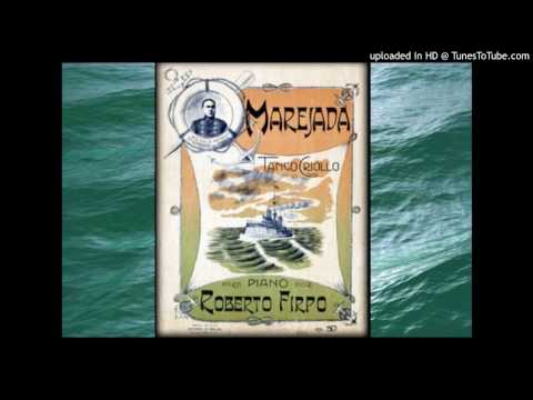 Today's Tango Is... Marejada - Roberto Firpo 10-03-1932