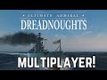 Multiplayer Is Coming! - Ultimate Admiral Dreadnoughts