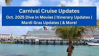 Carnival Cruise Updates | October 2025 Movies, Itinerary Updates, Mardi Gras Drydock, & More!