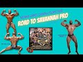 NEW RIDE| EPIC LEG DAY AND POSING |ROAD TO SAVANNAH PRO EP 6