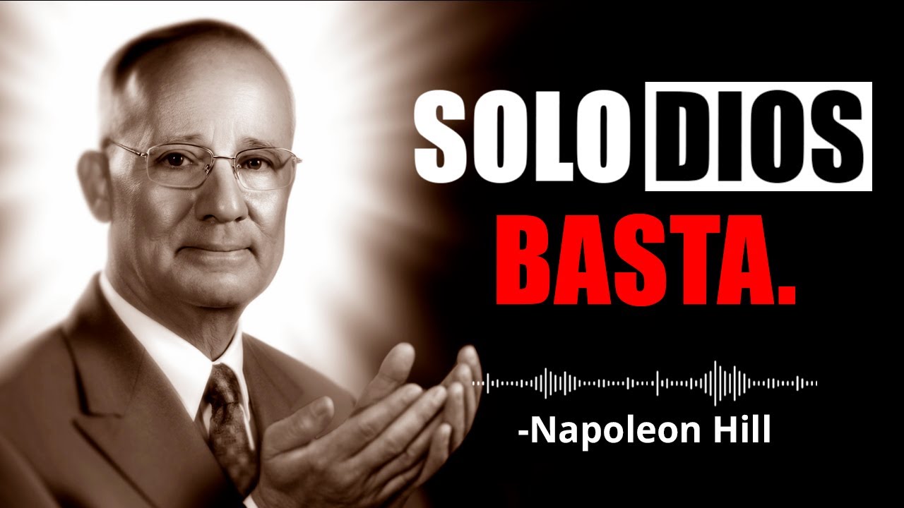 Cuando un Hombre No Tiene a Nadie Excepto a Dios | Napoleon Hill