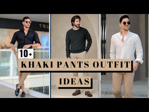 10+ Stylish Khaki Pants Outfit Ideas for Men | TrendZ_M_A