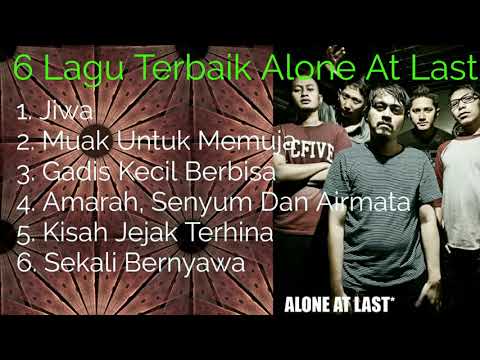 6 Lagu Terbaik Alone At Last