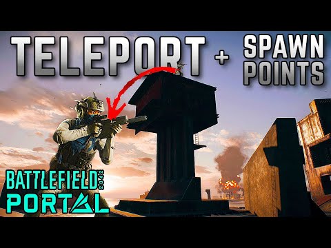 Teleport & Custom Spawn Point COMPLETE Guide in Battlefield Portal - Battlefield 2042 Tutorial