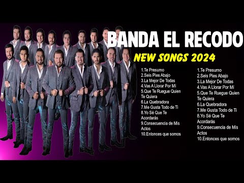 Banda El Recodo Grandes Éxitos 2024 ~ Sus Mejores Canciones De Banda El Recodo ~ Álbum Completo
