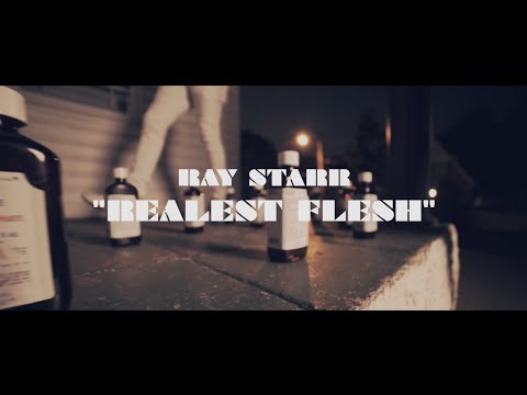 Ray Starr - Realest Flesh (Real Addresses Freestyle)