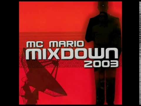 MC Mario - Mixdown 2003