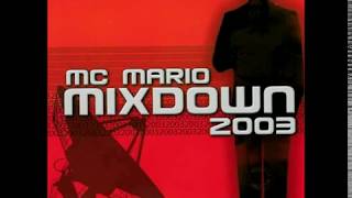 MC Mario - Mixdown 2003