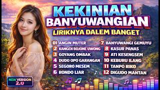 Download lagu BANYUWANGI VIRAL 2026 🔥 Angin Muter - Kangen Bojone Uwong | Full Album Kekinian 2.0 mp3