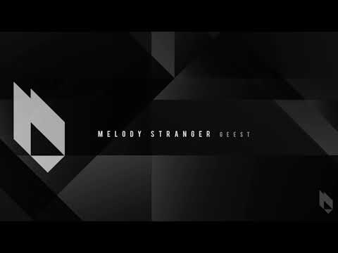 Melody Stranger - Geest (Original Mix), Beatfreak Recordings