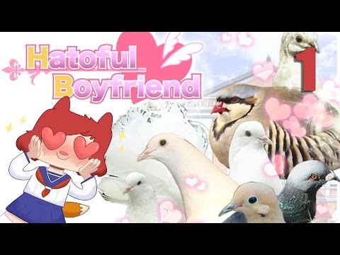 HATOFUL BOYFRIEND - Part 1 - Our first day at school...
