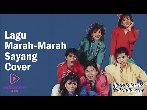 Marah-Marah Sayang (Cover Lagu Tema) - Mengimbau Nostalgia 80an