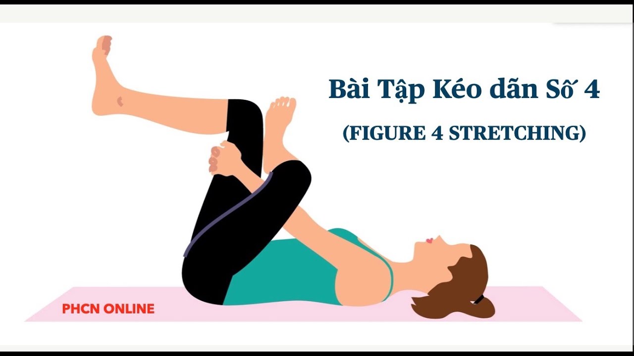 H31. Bài tập Kéo dãn Số 4 ở tư thế nằm ngửa.