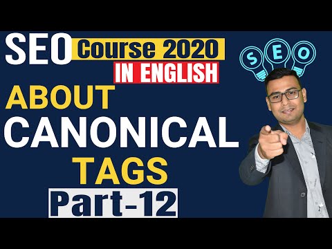 12 | SEO Course 2020 | Understanding Canonical Tags how to use them in English
