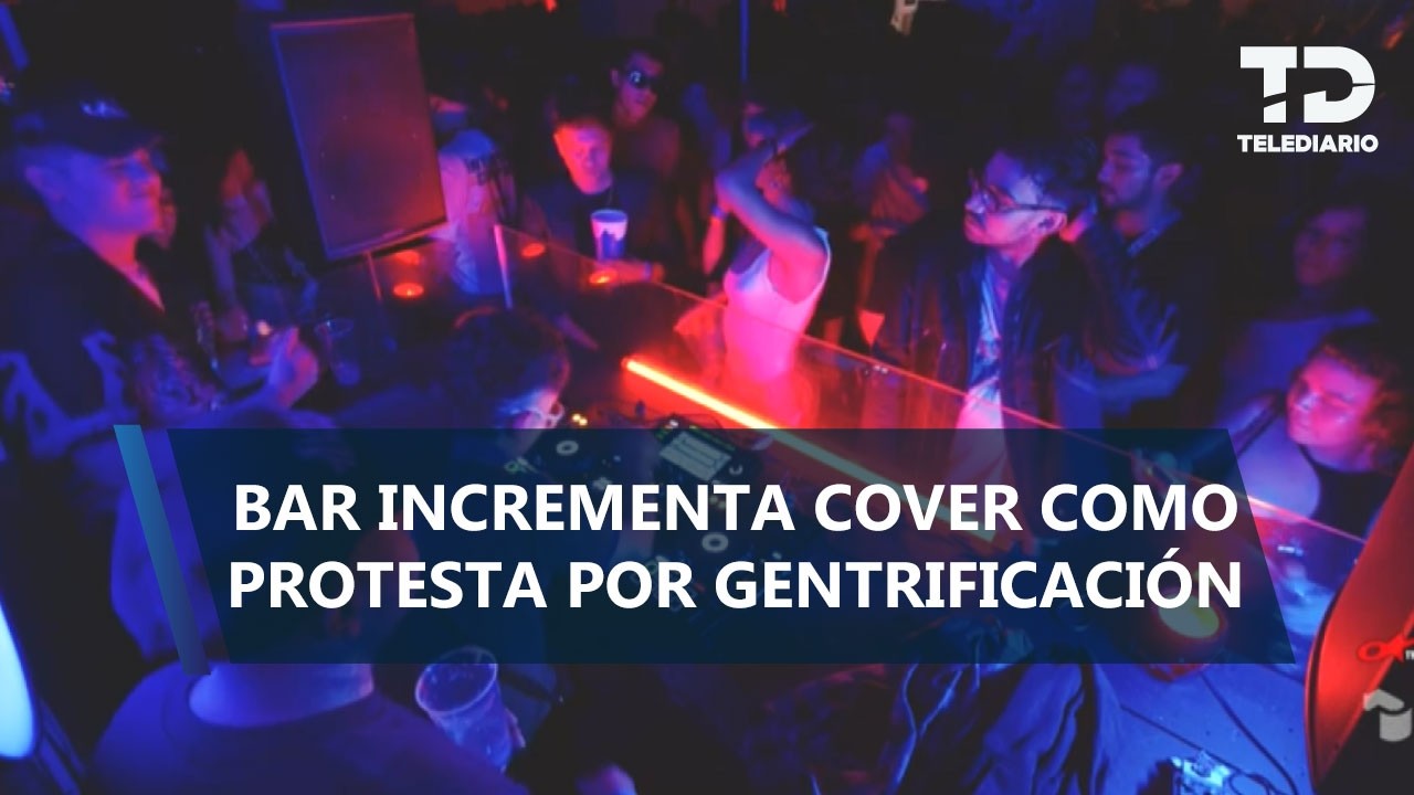 Club nocturno en CDMX impone cover más caro a turistas de EU por gentrificación
