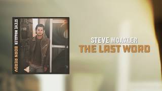 Steve Moakler | The Last Word (Official Audio)