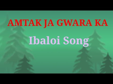 AMTAK JA GWARA KA,Ibaloi, igorot song, cordillera