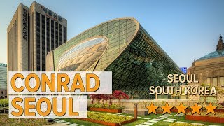 Conrad Seoul hotel review | Hotels in Seoul | Korean Hotels