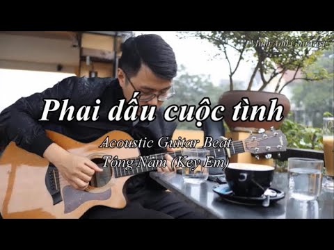 Phai dấu cuộc tình - Karaoke Tông Nam - Acoustic Guitar Beat - Key Em - Minh Anh Guitarist