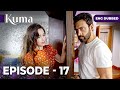 KUMA Full Episode 17 Turkish Series In English Dubbed Araftadizisi