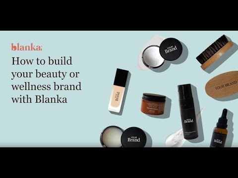 How to Build your Beauty or Wellness Brand with Blanka