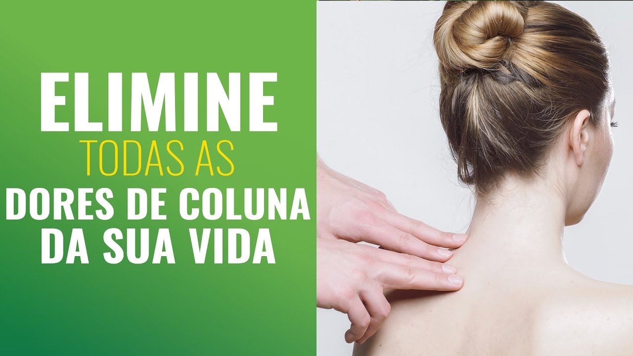 Elimine todas as dores de coluna da tua vida