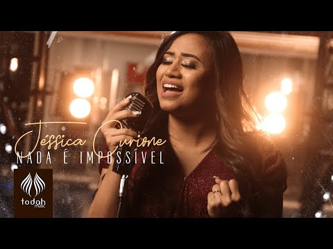 Nada É Impossível - Jéssica Curione