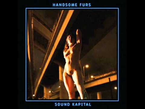 Handsome Furs - Memories of the Future