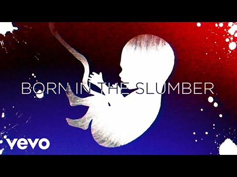 Video thumbnail for Born in the Slumber