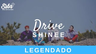 SHINee - Drive (Legendado - PT/BR)