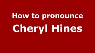 How to pronounce Cheryl Hines
